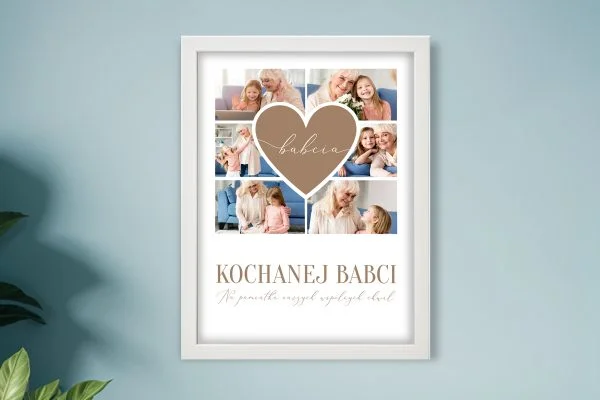 Kolaż - Prezent na Dzień Babci - Babcia zawsze w sercu